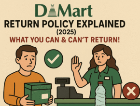DMart Return Policy Explained (2025): What You Can & Can’t Return!