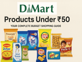 DMart Products Under ₹50: Your Complete Budget Shopping Guide