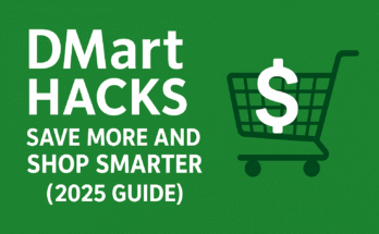 DMart Hacks – Ultimate Guide to Save More & Shop Smarter (2025)