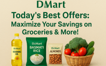 DMart Today’s Best Offers: Maximize Your Savings on Groceries & More!